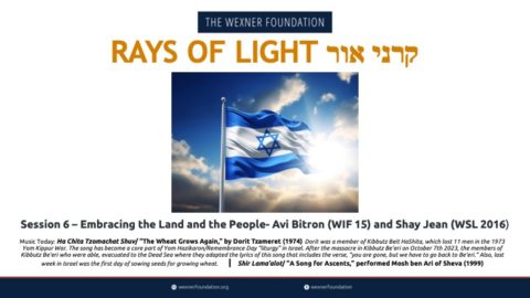 Rays of Light: Session 6, Embracing the Land and the People