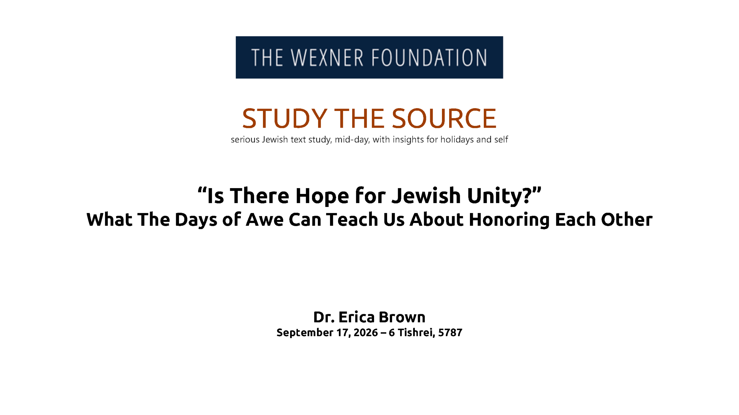 Is There Hope for Jewish Unity? What The Days of Awe Can Teach Us About Honoring Each Other with Dr. Erica Brown