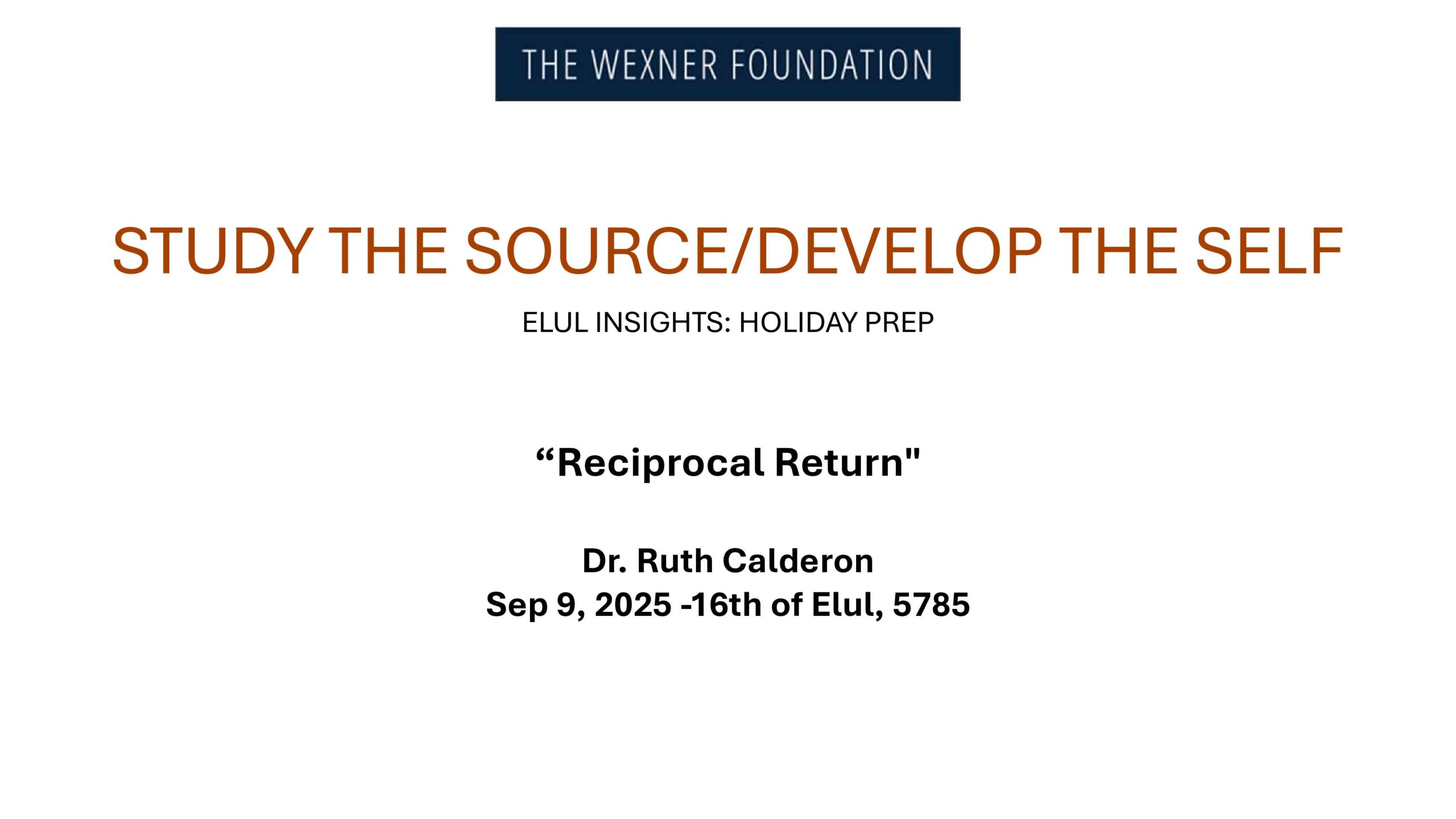 Elul Insights #2: Reciprocal Return with Dr. Ruth Calderon